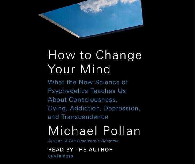 How to Change Your Mind.