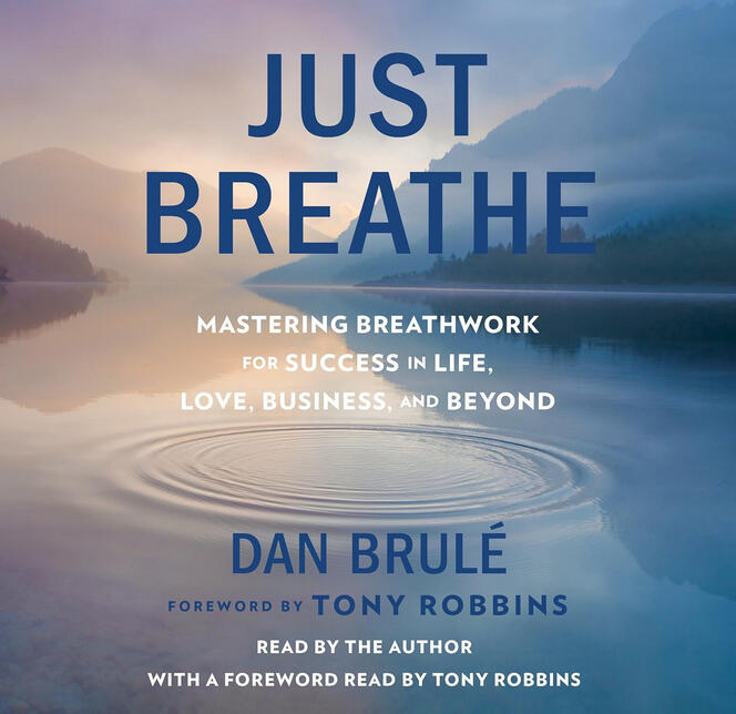 Just Breathe.